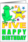 YOU’RE FIVE HAPPY BIRTHDAY - SMILING GREEN FROGGIE card