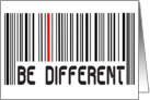 ENCOURAGEMENT - BE DIFFERENT - ONE OF A KIND - UNIQUE - BAR CODE card