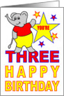 YOU’RE THREE HAPPY BIRTHDAY - ADORABLE ELEPHANT card