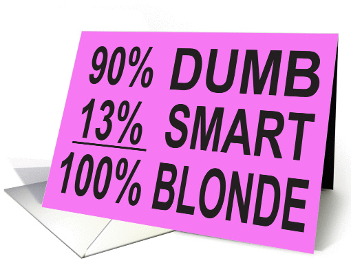 DUMB BLONDE - PINK - FUNNY BLONDE JOKE card (1014361)