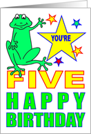 YOU’RE FIVE HAPPY BIRTHDAY - SMILING GREEN FROGGIE card