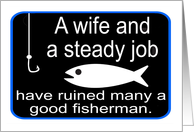 A WIFE AND A STEADY...