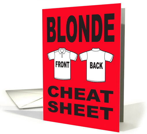 BLONDE CHEAT SHEET - DUMB BLONDE JOKE card (1022433)