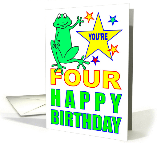 YOU'RE FOUR HAPPY BIRTHDAY - SMILING GREEN FROGGIE card (1028095)