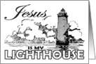 Jesus Is My Lighthouse card