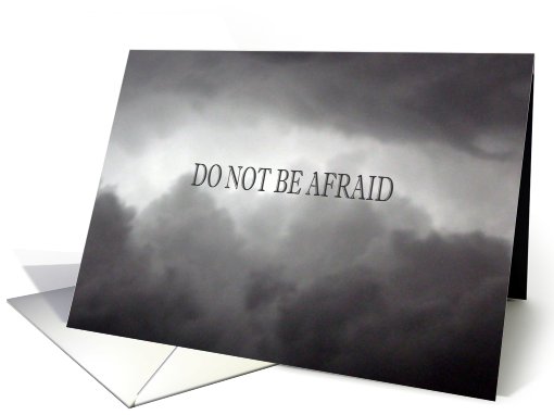Do Not Be Afraid
 card (550900)