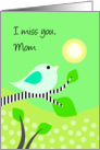 I miss you Mom-Blue Bird & Sun card