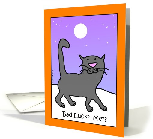 Halloween Cat - Bad Luck?  Me?? card (491710)