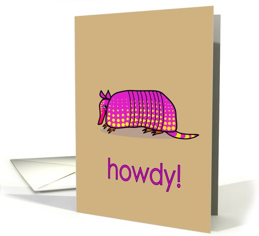 Armadillo Howdy! card (542703)