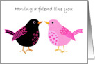 A Friend Like You - Birds card