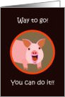 Pig - Vegan Encouragement card