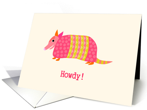 Armadillo Howdy! card (755211)