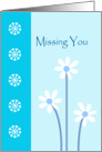 Missing You Card with White Flowers card