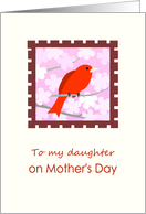 Mother’s Day to Daughter with Red Bird card