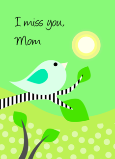 I miss you Mom-Blue...