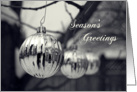 Season’s Greetings-Christmas Baubles Outdoors card