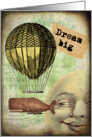 Dream Big -Blank/Any Occasion card