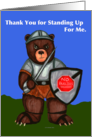 Thank You For Standing Up for Me Armored Bear card