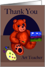 Painter Teddy Bear - Thank You Art Teacher card