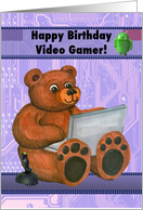 Teddy Bear with Laptop Happy Birthday Video Gamer card