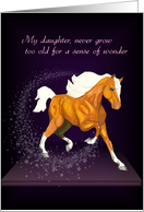 Encouragement for Daughter Sense of Wonder Horse card