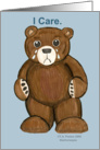 Sympathy over Loss ’I care’ teddy bear card