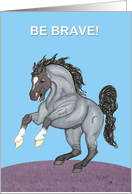 Rearing Roan Stallion Be Brave Encouragement card