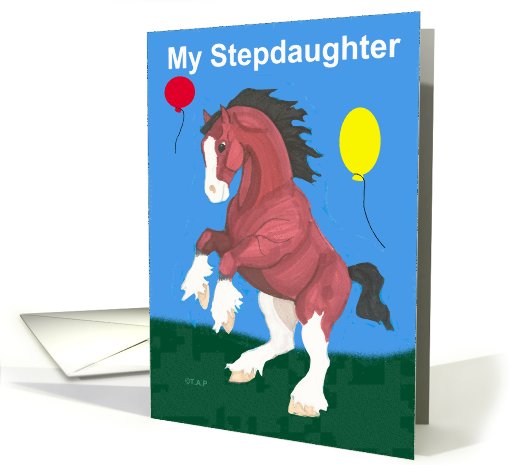 Stepdaughter Clydesdale Horse Birthday card (604872)