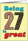 Birthday - Being 27 is great card