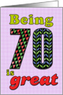 Birthday - Being 70 is great card