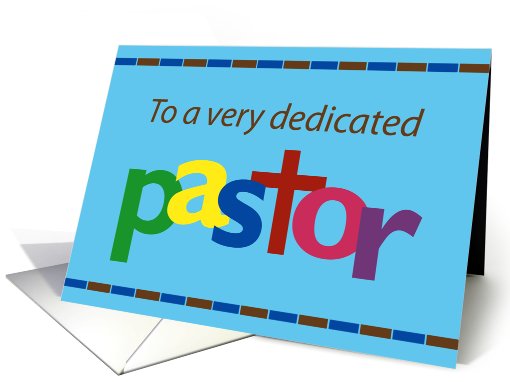 To a very dedicated pastor card (509919)