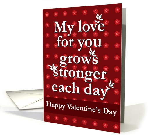 Valentine - My love for you grows stronger card (546286)