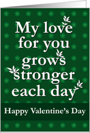Valentine - My love for you grows stronger card