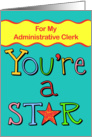 Thank You - You’re A Star, Admin Clerk card