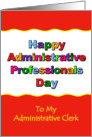 Happy Administrative Professional Day, Clerk card