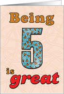 Birthday - Being 5 is great card