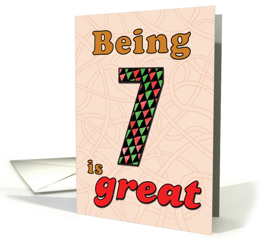 Birthday - Being 7 is great card (860119)
