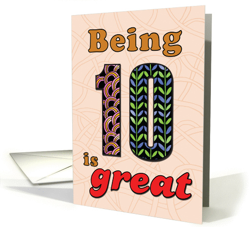 Birthday - Being 10 is great card (860124)