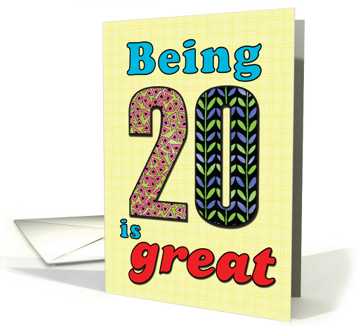 Birthday - Being 20 is great card (860147)