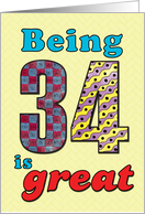 Birthday - Being 34 is great card