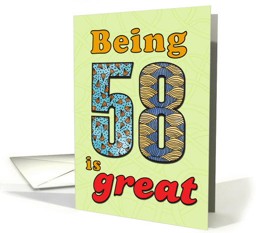 Birthday - Being 58 is great card (860212)