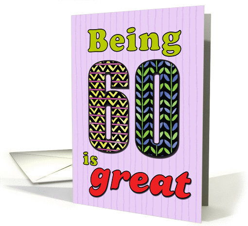 Birthday - Being 60 is great card (860215)