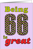 Birthday - Being 66 is great card