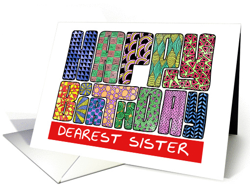 Zendoodle - Happy Birthday, Dearest Sister card (864552)