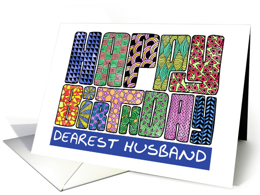 Zendoodle - Happy Birthday, Dearest Husband card (864803)