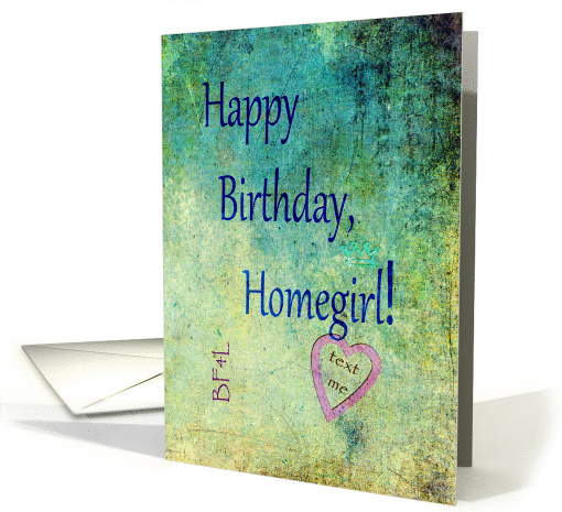 Happy Birthday Homegirl card (1050421)