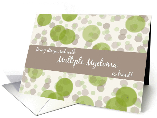 Diagnosed with Multiple Myeloma Cancer is hard card (1297854)