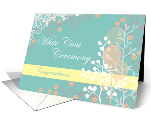 Congratulations White Coat Ceremony card (629522)