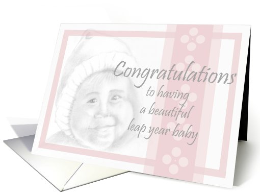 Congratulations to having a Leap Year baby girl card (661049)