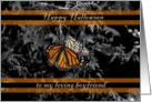 Happy Halloween Boyfriend Monarch Butterflies Black Orange card